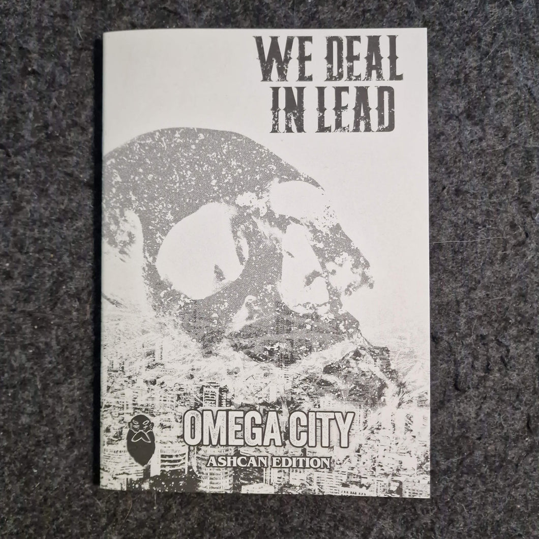 We Deal in Lead: Omega City (Ashcan)